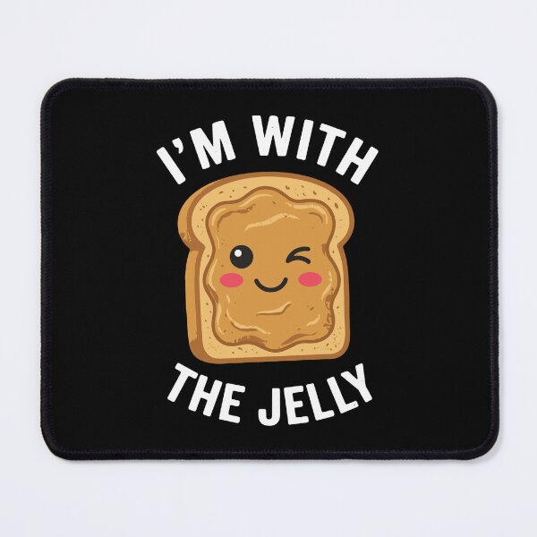 Item preview, I'm With The Jelly Peanut Butter And Jelly Food Lover Couple designed and sold by SofiBlair.