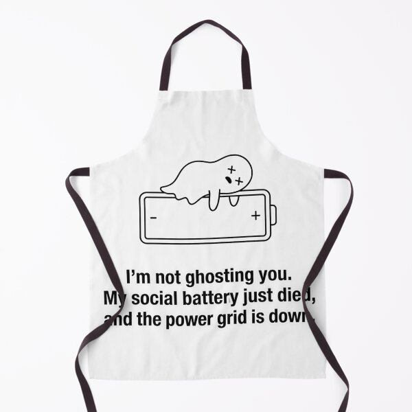 Item preview, I’m not ghosting you. My social battery just died and the power grid is down. designed and sold by jrzvibe.