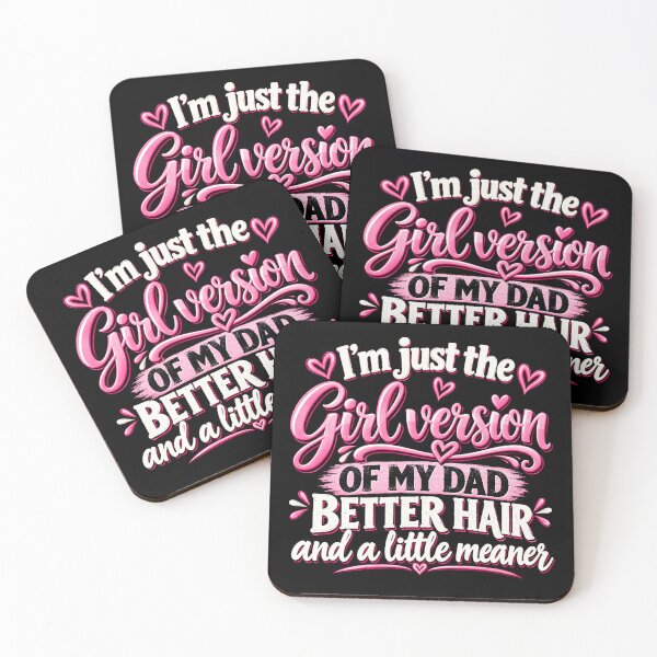 Item preview, I’m Just the Girl Version of My Dad Better Hair and a Little Meaner Funny Daughter Dad Humor designed and sold by beoldfashioned.