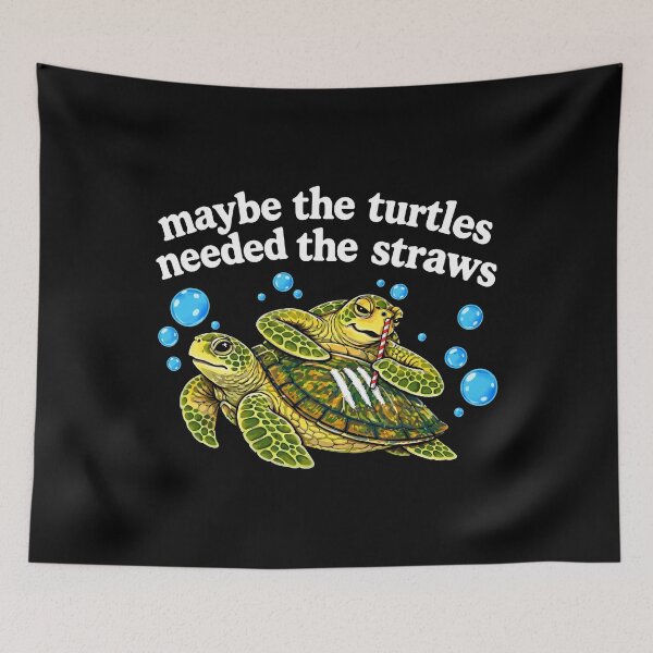 Item preview, Maybe The Turtles Needed The Straws designed and sold by thedoodlevault.