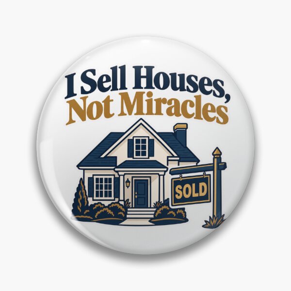 Item preview, I Sell Houses Not Miracles designed and sold by NovaToons.