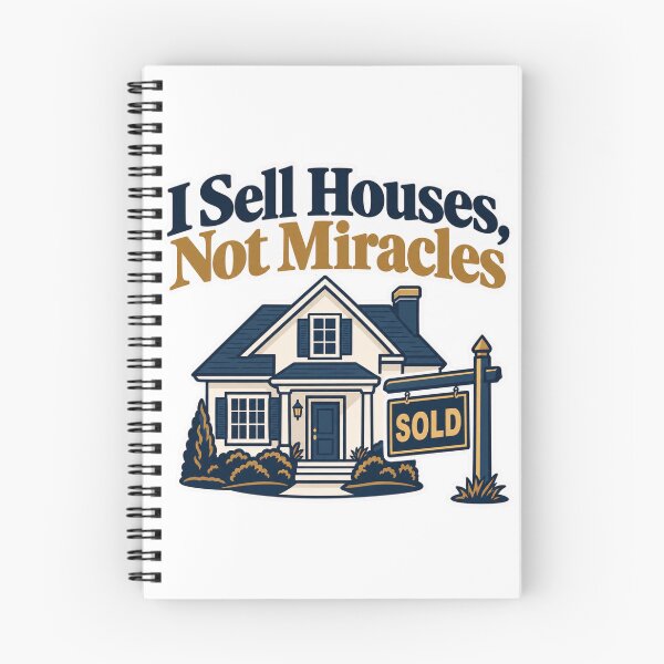 Item preview, I Sell Houses Not Miracles designed and sold by NovaToons.
