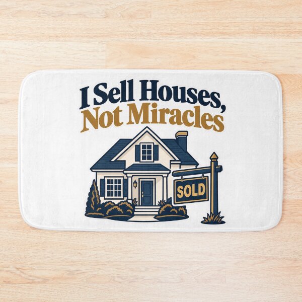 Item preview, I Sell Houses Not Miracles designed and sold by NovaToons.