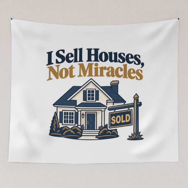 Item preview, I Sell Houses Not Miracles designed and sold by NovaToons.
