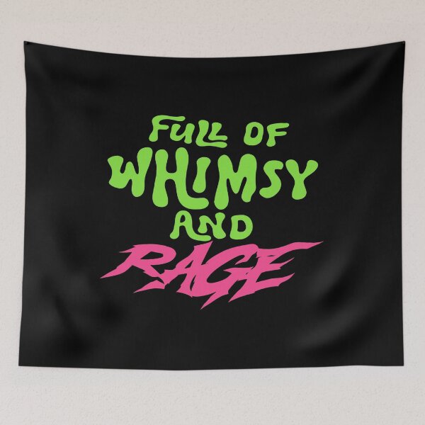 Item preview, Full Of Whimsy And Rage designed and sold by thedoodlevault.