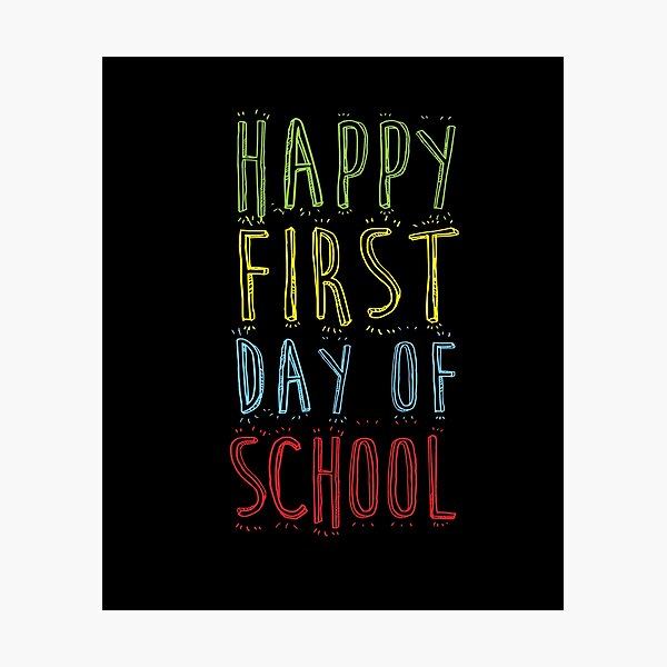 Item preview, Happy First Day Of School designed and sold by TomGiantDesigns.