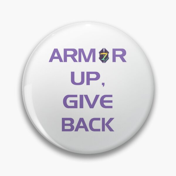 Item preview, Armor Up, Give Back (Purple Text) designed and sold by 7th-Corps.