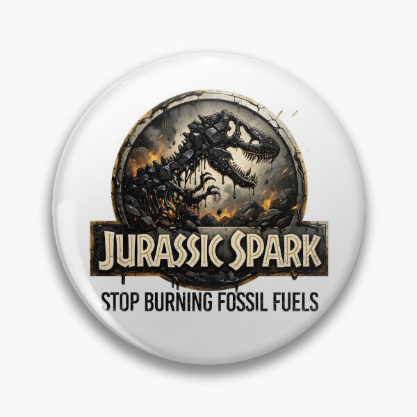 Item preview, Jurassic Spark - Stop Burning Fossil Fuels Parody designed and sold by T4U Exclusive Designs.