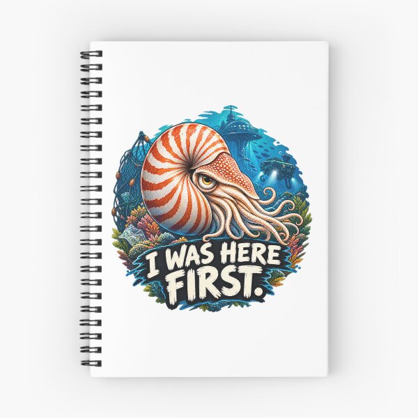 Item preview, I Was Here First – Nautilus Ocean Conservation designed and sold by Animal Puns.