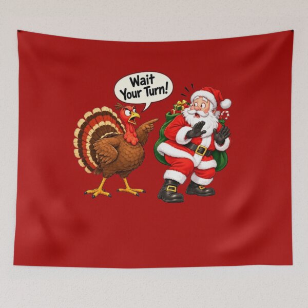 Item preview, Wait Your Turn Santa – Funny Thanksgiving Turkey designed and sold by bultpruf.