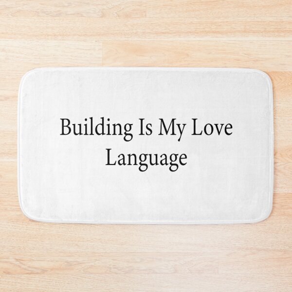 Item preview, Building Is My Love Language Funny Construction Worker Carpenter Builder Humor designed and sold by beoldfashioned.