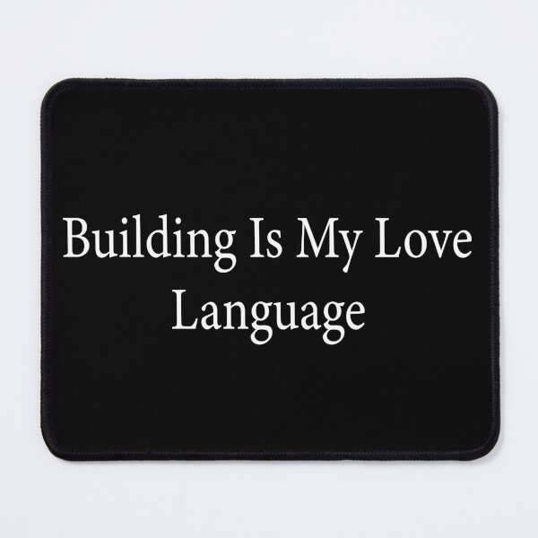 Item preview, Building Is My Love Language Funny Construction Worker Carpenter Builder Humor designed and sold by beoldfashioned.