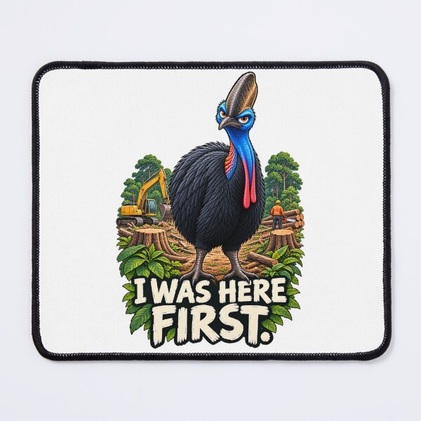Item preview, I Was Here First – Southern Cassowary Wildlife designed and sold by Animal Puns.
