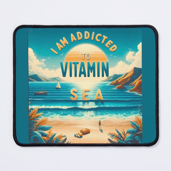 Item preview, I'm addicted to vitamin sea designed and sold by BeFadDesigns.