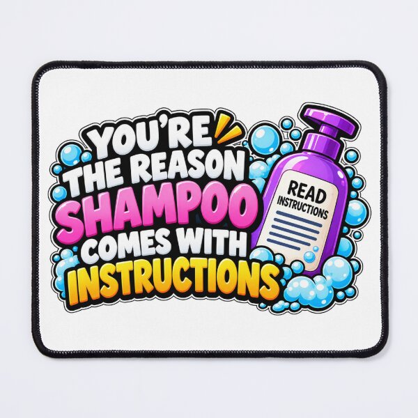 Item preview, Reason Shampoo Comes With Instructions Funny Quote designed and sold by Kenzie & Co.