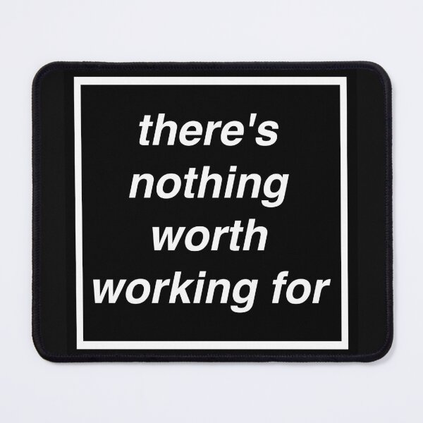 Item preview, nothing worth working for music manchester britpop love gallagher sign designed and sold by Doctor Schtrudel.