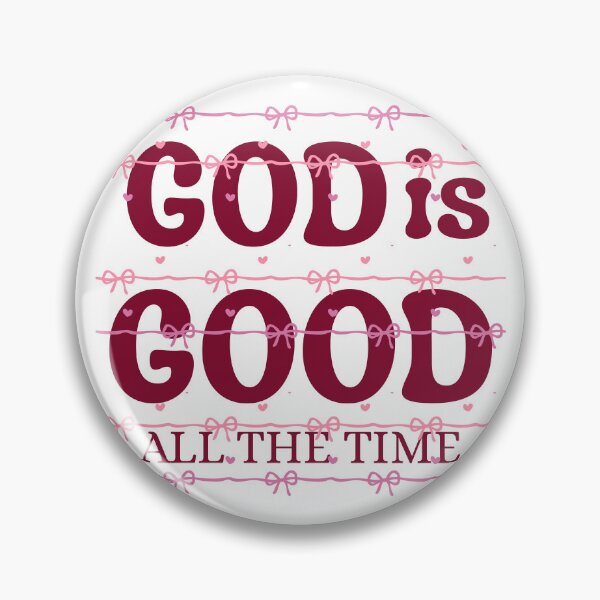 Item preview, God Is Good All The Time, Cute Christian for Teen Girls, Faith Based for Women, Youth Group Church  designed and sold by Forevermore.