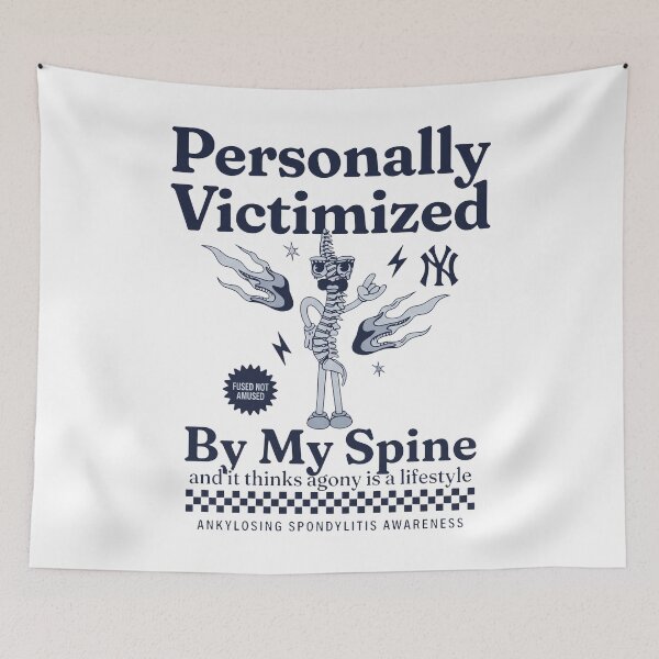 Item preview, Personally Victimized By My Spine And It Thinks Agony Is A Life Style designed and sold by KristiTaylorArt.