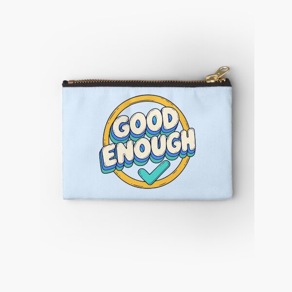 Item preview, Good Enough designed and sold by SHARPEI.