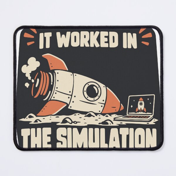 Item preview, It Worked in the Simulation Rocket Humor designed and sold by Tadermade.