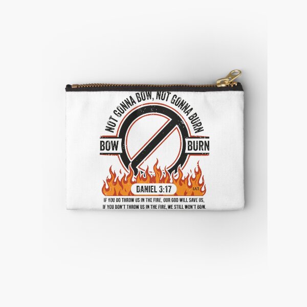 Item preview, Not Gonna Bow Not Gonna Burn - Daniel 3 17 Fire Graphic  designed and sold by IAmsThoughts.