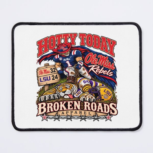 Item preview, Hotty Toddy Ole Miss Vs LSU 24 32 Broken Roads designed and sold by KristiTaylorArt.