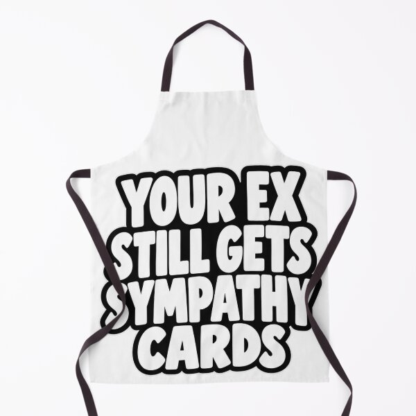 Item preview, Your Ex Still Gets Sympathy Cards Funny Quote Design designed and sold by Kenzie & Co.