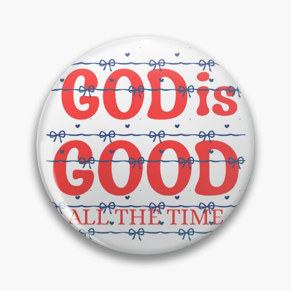 Item preview, God Is Good All The Time, Cute Christian for Teen Girls, Faith Based for Women, Youth Group Church  designed and sold by Forevermore.