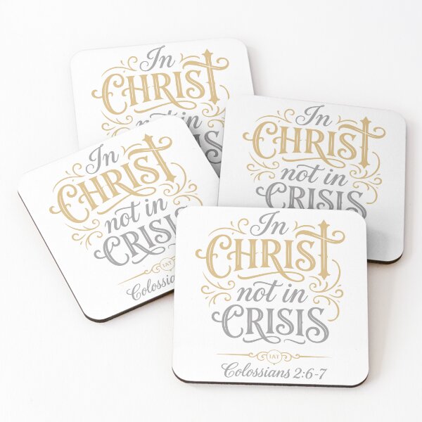 Item preview, In Christ Not In Crisis - Colossians 2:6-7 - Christian Typography designed and sold by IAmsThoughts.