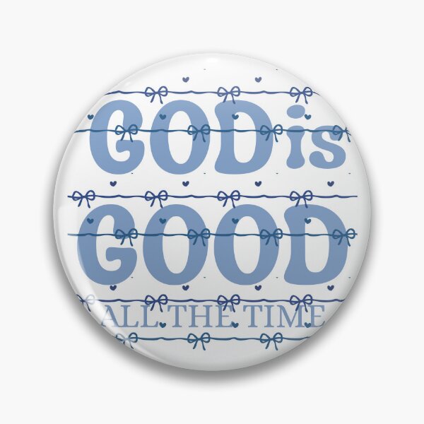 Item preview, God Is Good All The Time, Cute Christian for Teen Girls, Faith Based for Women, Youth Group Church  designed and sold by Forevermore.