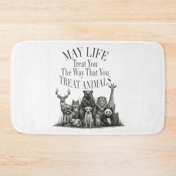 Item preview, May Life Treat You The Way That You Treat Animals designed and sold by TabbyCatXIII.