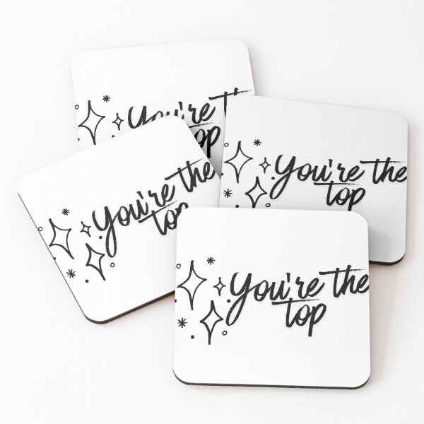 Item preview, You’re the top  designed and sold by Encore & Ink.