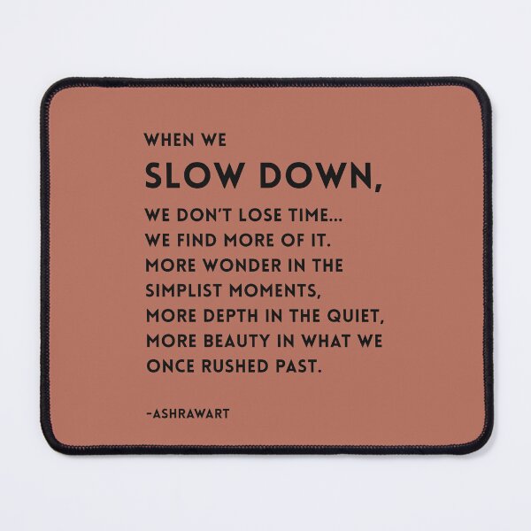 Item preview, When We Slow Down, We Find More | Minimalist Quote - Soul-stirring light infused minimalist design by AshRawArt designed and sold by ashrawArt Designer Boutique Art.