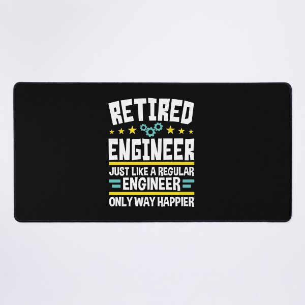 Item preview, Retired Engineer Just Like a Regular Engineer Only Way Happier designed and sold by jaygo.