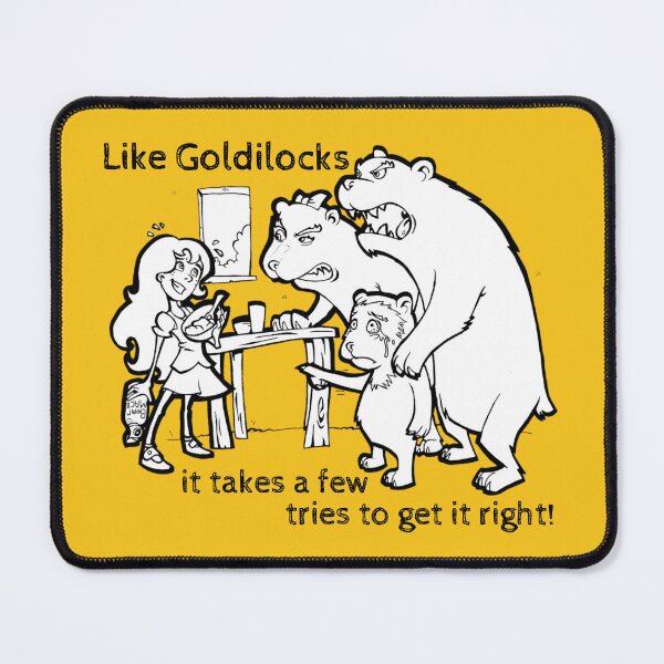 Item preview, Like Goldilocks it takes a few tries to get it right! designed and sold by BeFadDesigns.