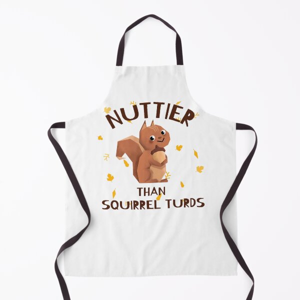 Item preview, Nuttier Than Squirrel Turds designed and sold by piercedgirl13.