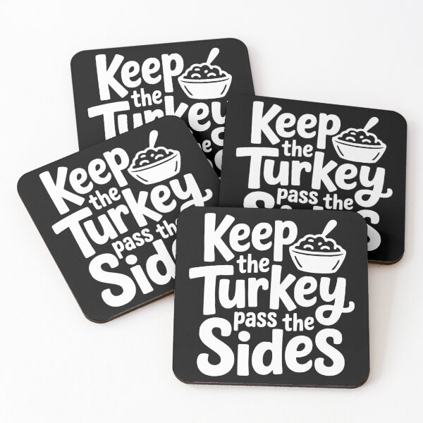 Item preview, Keep The Turkey Pass The Sides designed and sold by theartfulaspie.