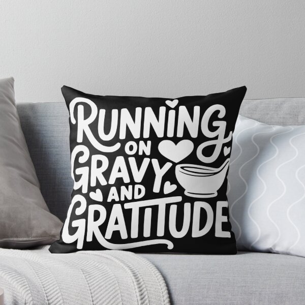 Item preview, Running On Gravy And Gratitude designed and sold by theartfulaspie.