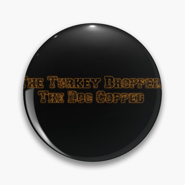 Item preview, "The Turkey Dropped, The Dog Copped" Glow designed and sold by ShopCNTS.
