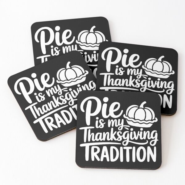 Item preview, Pie Is My Thanksgiving Tradition designed and sold by theartfulaspie.