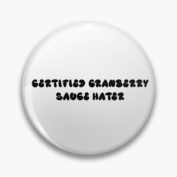 Item preview, "Certified Cranberry Sauce Hater" Dark designed and sold by ShopCNTS.