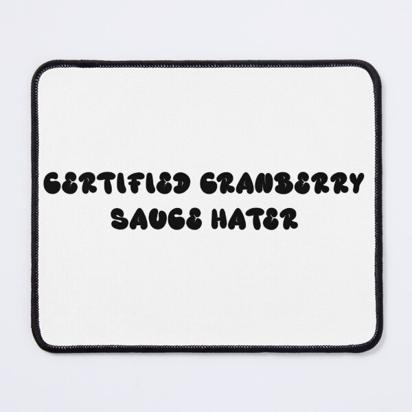 Item preview, "Certified Cranberry Sauce Hater" Dark designed and sold by ShopCNTS.