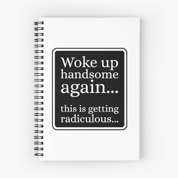 Item preview, Woke Up Handsome Again Funny designed and sold by Dondonmart.