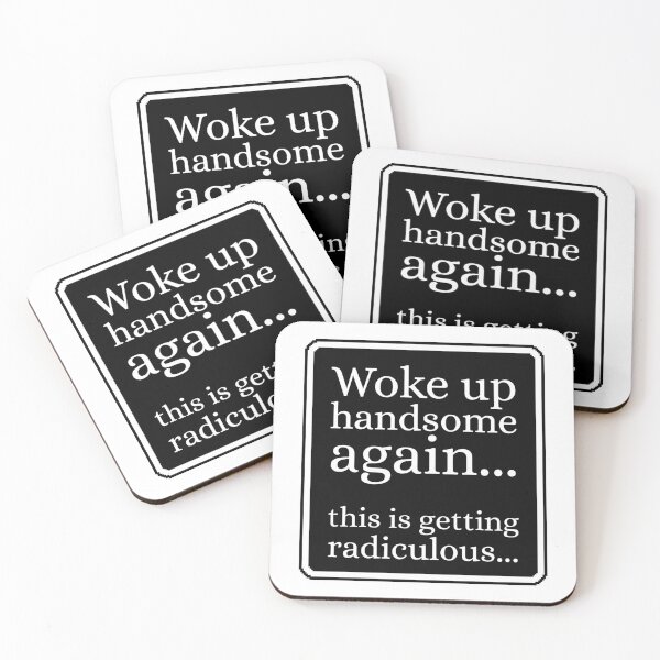 Item preview, Woke Up Handsome Again Funny designed and sold by Dondonmart.