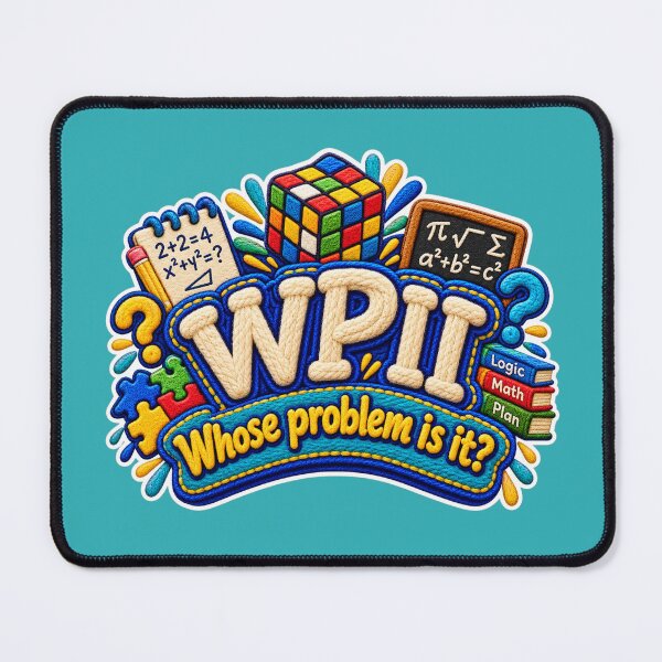Item preview, Whose Problem is it? (WPII?) Word Art designed and sold by TheFatherOfArt.