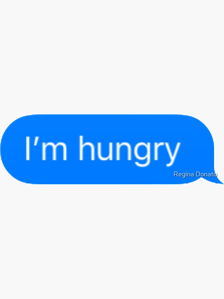 Thumbnail 3 of 3, Sticker, I'm Hungry Text designed and sold by thgsunset.
