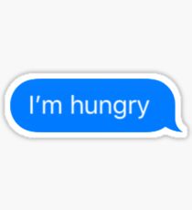 I'm Hungry Text Sticker