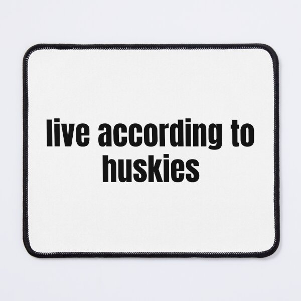 Item preview, Live According to Huskies – Bold Minimalist Typography Design designed and sold by The Jolly Husky .
