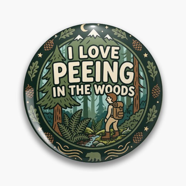Item preview, I Love Peeing in the Woods - Funny Nature Camper Hiking designed and sold by FrozenFits.