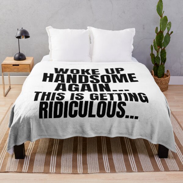 Item preview, Woke Up Handsome Again Funny designed and sold by Dondonmart.